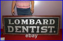 Large Antique c. 1920 Lombard Dentist Doctor 60 Wood Smaltz Paint Trade Sign