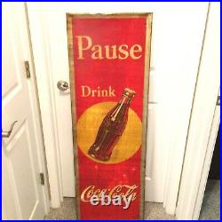 Large Vintage Metal Pause Drink Coca Cola Sign Dated 1938 Antique 18 X 54 Inches